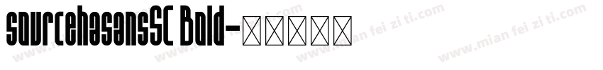 sourcehasansSC Bold字体转换